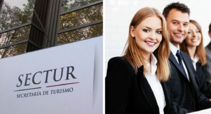 Secretaría de Turismo lanza VACANTES con sueldos de hasta 96,000 pesos al mes | REQUISITOS