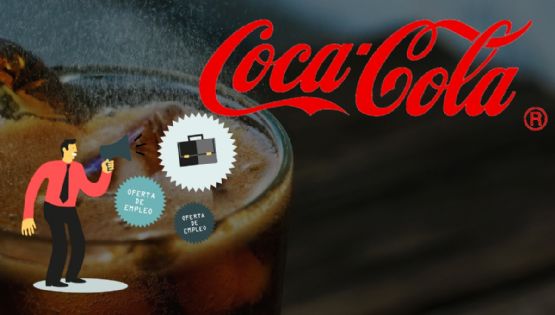 Coca Cola lanza EMPLEOS con sueldo de casi 19,000 pesos al mes más bonos | REQUISITOS