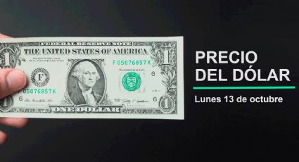 Precio del dólar hoy lunes 13 de octubre 2025: Así está el tipo de cambio en México