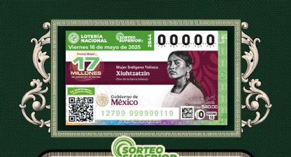 RESULTADOS del Sorteo Superior 284 de la Lotería Nacional: Números ganadores de hoy 16 de mayo