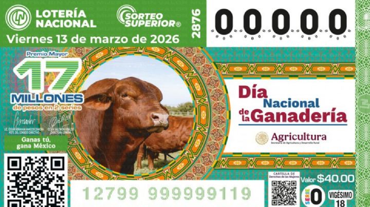 Resultados del Sorteo Superior de la Lotería Nacional: Números ganadores del viernes 13 de marzo de 2026