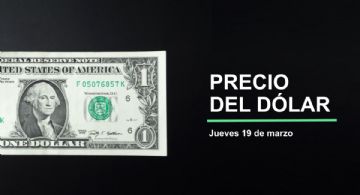 Precio dólar hoy, 19 de marzo 2026: ¿Regresa el súperpeso? Así cotiza tipo de cambio en México
