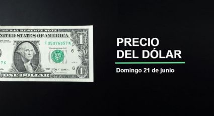 Precio del dólar hoy, 21 de junio de 2026: ¡Peso sale ganador! Así cotiza el tipo de cambio