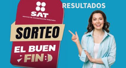 Sorteo EL BUEN FIN 2022: ¿Dónde y cómo consultar los RESULTADOS de la rifa del SAT?