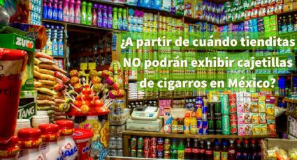 Prohíben que tienditas y supermercados exhiban cajetillas de cigarros en México, ¿desde cuándo?