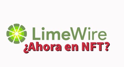 LimeWire regresó: el programa para descargar MÚSICA está de vuelta en forma de NFT