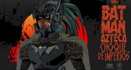 'Batman Azteca: Choque de Imperios': DC y HBO MAX lanzarán película animada sobre la Conquista