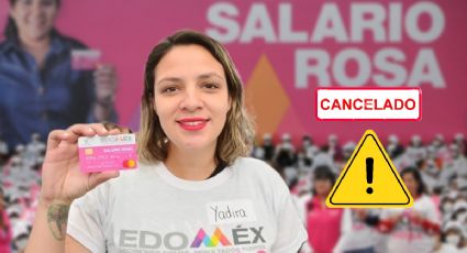 ¿Salario Rosa Edomex podría DESAPARECER en 2023? RAZÓN