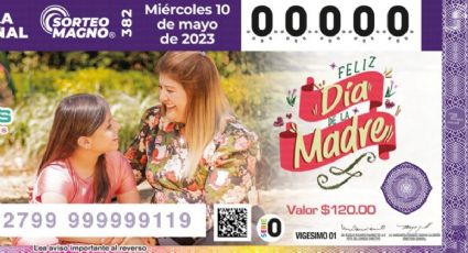 Sorteo MAGNO 382 del DÍA de las madres, ¿De cuánto será la BOLSA millonaria del 10 de mayo 2023?