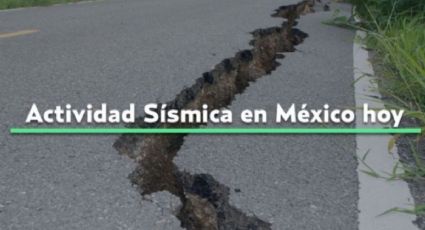 Actividad sísmica en México HOY miércoles 13 de septiembre de 2023