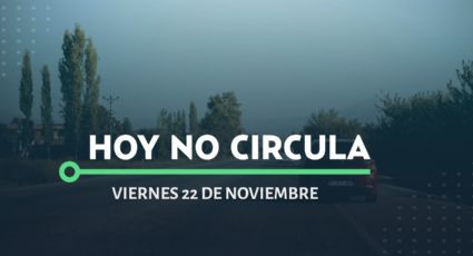 Hoy No Circula: ¿A qué carros se les aplica la medida hoy viernes 22 de noviembre en CDMX y Edomex?