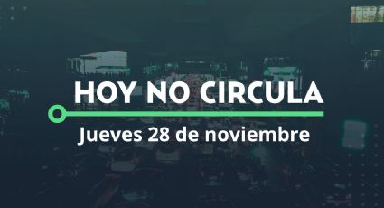 Hoy No Circula: ¿A qué carros se aplica la medida hoy jueves 28 de noviembre en CDMX y Edomex?