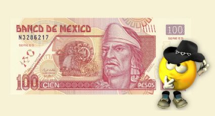 ¡Ya es antiguo! El billete de 100 pesos de Nezahualcóyotl que multiplicó 150 veces su valor