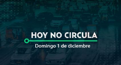 Hoy No Circula: ¿A qué carros se les aplica la medida hoy domingo 1 de diciembre en CDMX y Edomex?