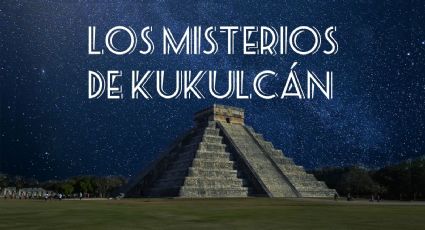 UNAM: Explorarán los misterios de la pirámide de Kukulcán en Chichén Itzá