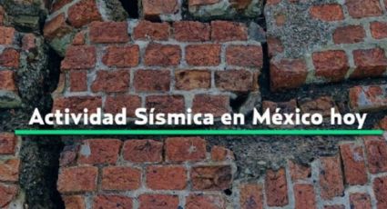 Actividad sísmica en México HOY lunes 18 de marzo de 2024