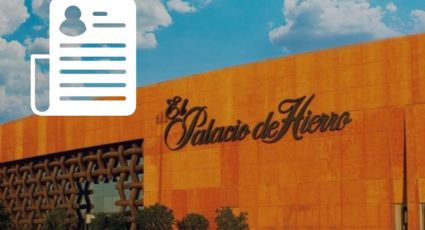 ¿Sin trabajo? Palacio de Hierro lanza vacante con atractivo sueldo de 19 mil pesos | Requisitos