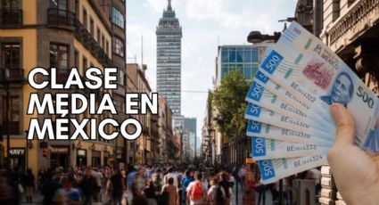 Clase media en México: ¿Cuánto dinero se debe ganar al mes para pertenecer a este nivel socioeconómico?