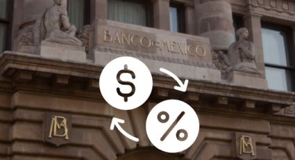 Banxico: Estos son los pros y contras de la tasa de interés en tu bolsillo