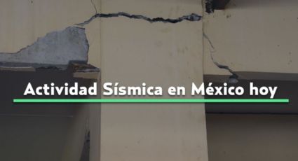 Actividad sísmica en México HOY DOMINGO 7 de abril de 2024