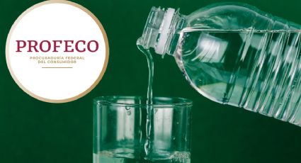 Profeco: Esta es la mejor marca de agua embotellada