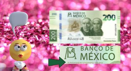 Coleccionista lanza importante anuncio sobre el NUEVO billete de 200 pesos