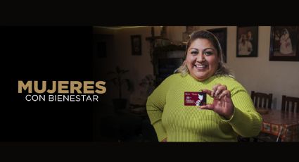 Mujeres con Bienestar: Requisitos para inscribirte y recibir 2,500 pesos mensuales