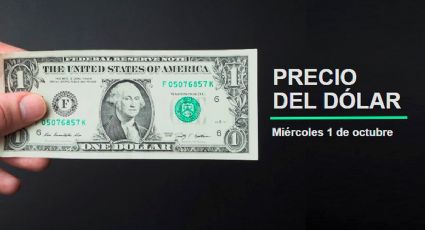 Precio del dólar hoy miércoles 1 de octubre 2025: Así está el tipo de cambio en México