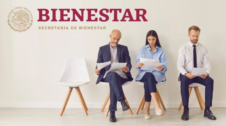 ¿Cómo aplicar por el empleo en Secretaría del Bienestar con sueldo de 85,000 pesos al mes? | REQUISITOS