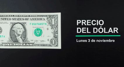 Precio del dólar hoy lunes 3 de noviembre 2025: Así está el tipo de cambio en México
