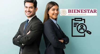Secretaría del Bienestar lanza empleo para pasantes de diversas carreras; ofrece 22,000 pesos mensuales