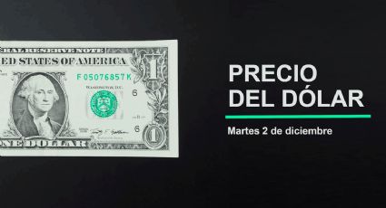 Precio del dólar hoy martes 2 de diciembre 2025: Así está el tipo de cambio en México