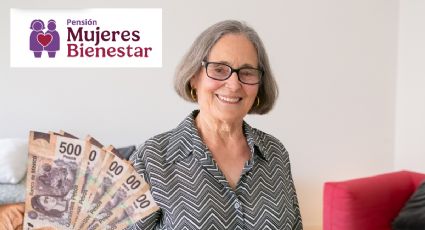 Pensión Mujeres Bienestar: Calendario de inscripción y requisitos