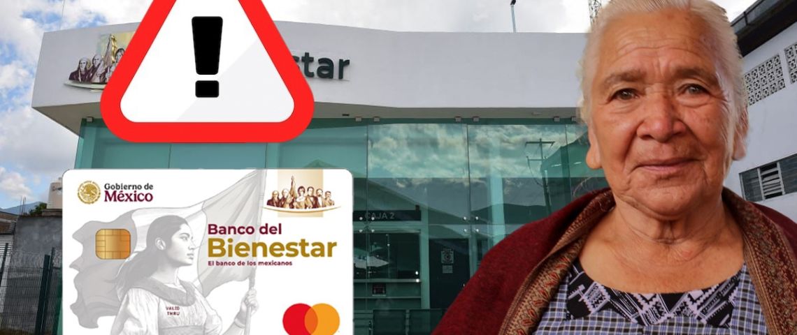 Banco del Bienestar lanza IMPORTANTE mensaje sobre la tarjeta del Bienestar