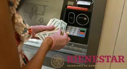 ¿Qué bancos NO cobran comisión por retirar mi PAGO de 6,200 pesos de la Pensión Bienestar?