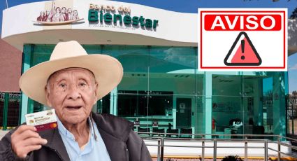 Banco del Bienestar lanza AVISO a adultos mayores antes del próximo PAGO de 6,200 pesos en julio
