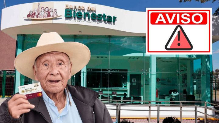 Banco del Bienestar lanza AVISO a adultos mayores antes del próximo PAGO de 6,200 pesos en julio