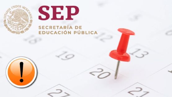 SEP: Filtran posible calendario de ciclo escolar 2025- 2026 con todos los días de descanso y vacaciones