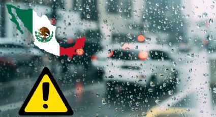 En estos lugares de México se esperan lluvias torrenciales en los próximos 15 días; LISTA