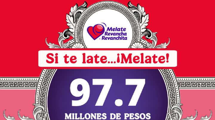 Números ganadores del sorteo Melate, Revancha y Revanchita 4096 de HOY viernes 15 de agosto