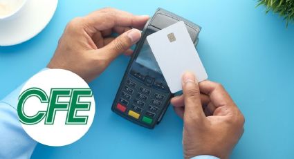 CFE informa sobre todos los métodos autorizados para pagar el recibo de la luz y evitar adeudos