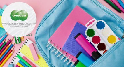 ¡Evita gastar de más! Estos son los servicios de Condusef para la compra de útiles en el regreso a clases