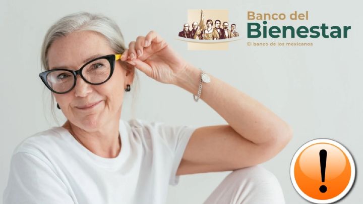 Banco del Bienestar lanza advertencia a adultos mayores que reciben pensión de 6,200 pesos