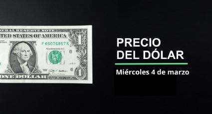 Precio dólar hoy, 4 de marzo 2026: ¿Peso se recuperó? Así cotiza el tipo de cambio en México
