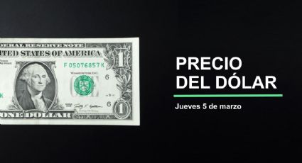 Precio dólar hoy, 5 de marzo 2026: ¿Dólar mantiene buena racha? Así cotiza tipo de cambio en México