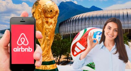 Mundial 2026: Airbnb ofrece 12 mil pesos a socios que cumplan estos requisitos