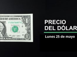 Precio dólar hoy, 25 de mayo 2026: ¿El peso se recupera? Así cotiza el tipo de cambio en México