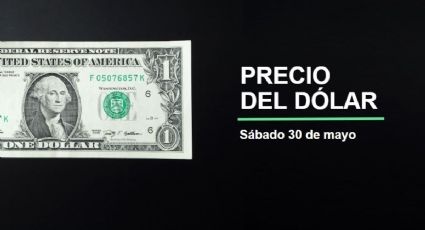 Precio dólar hoy, 30 de mayo 2026: ¡El peso se resiste! Así cotiza el tipo de cambio en México