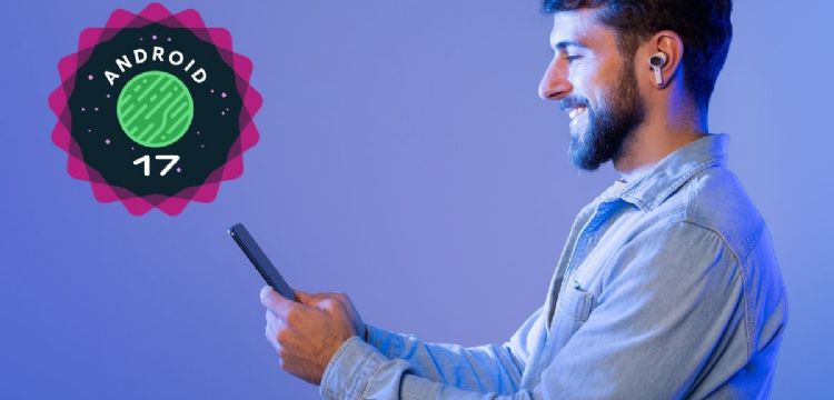 Google lanza Android 17: así cambiará tu teléfono con la nueva actualización
