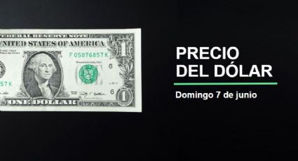 Precio dólar hoy, 7 de junio 2026: ¡Fuerte tropiezo del peso! Así cotiza el tipo de cambio en México